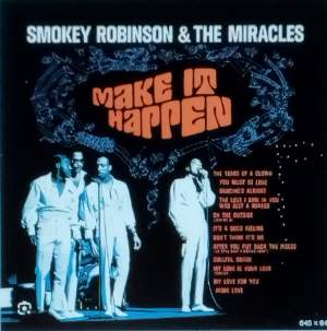 Pochette de l'album "Make it happen" de Smokey Robinson and the Miracles, chanteurs vêtus de costumes blancs